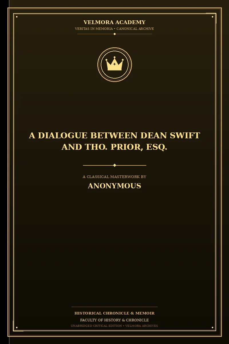 Cover of A Dialogue Between Dean Swift and Tho. Prior, Esq.