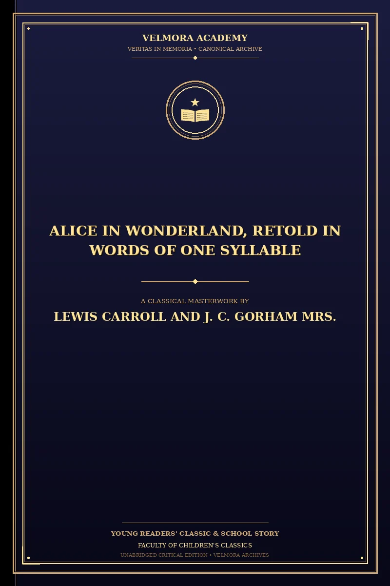 Cover of Alice in Wonderland, Retold in Words of One Syllable