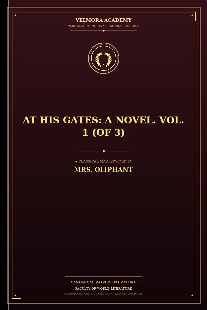 Cover of At His Gates: A Novel. Vol. 1 (of 3)