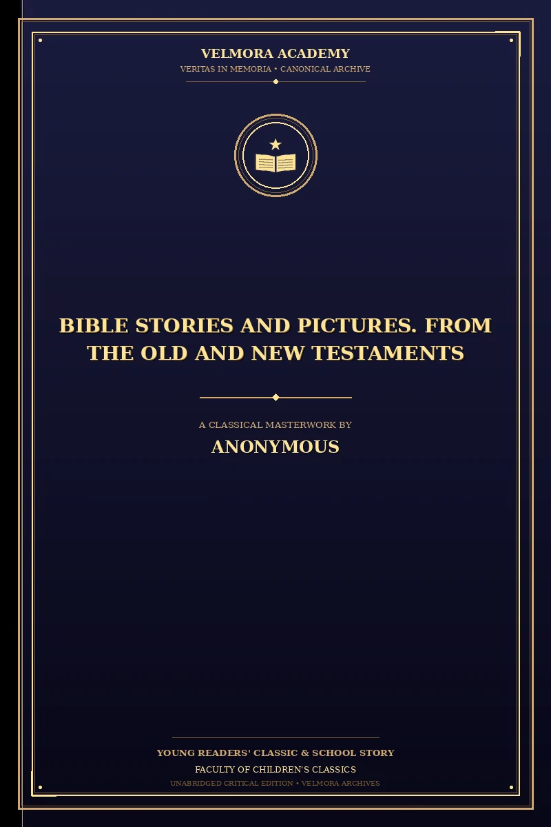 Cover of Bible Stories and Pictures. From the Old and New Testaments