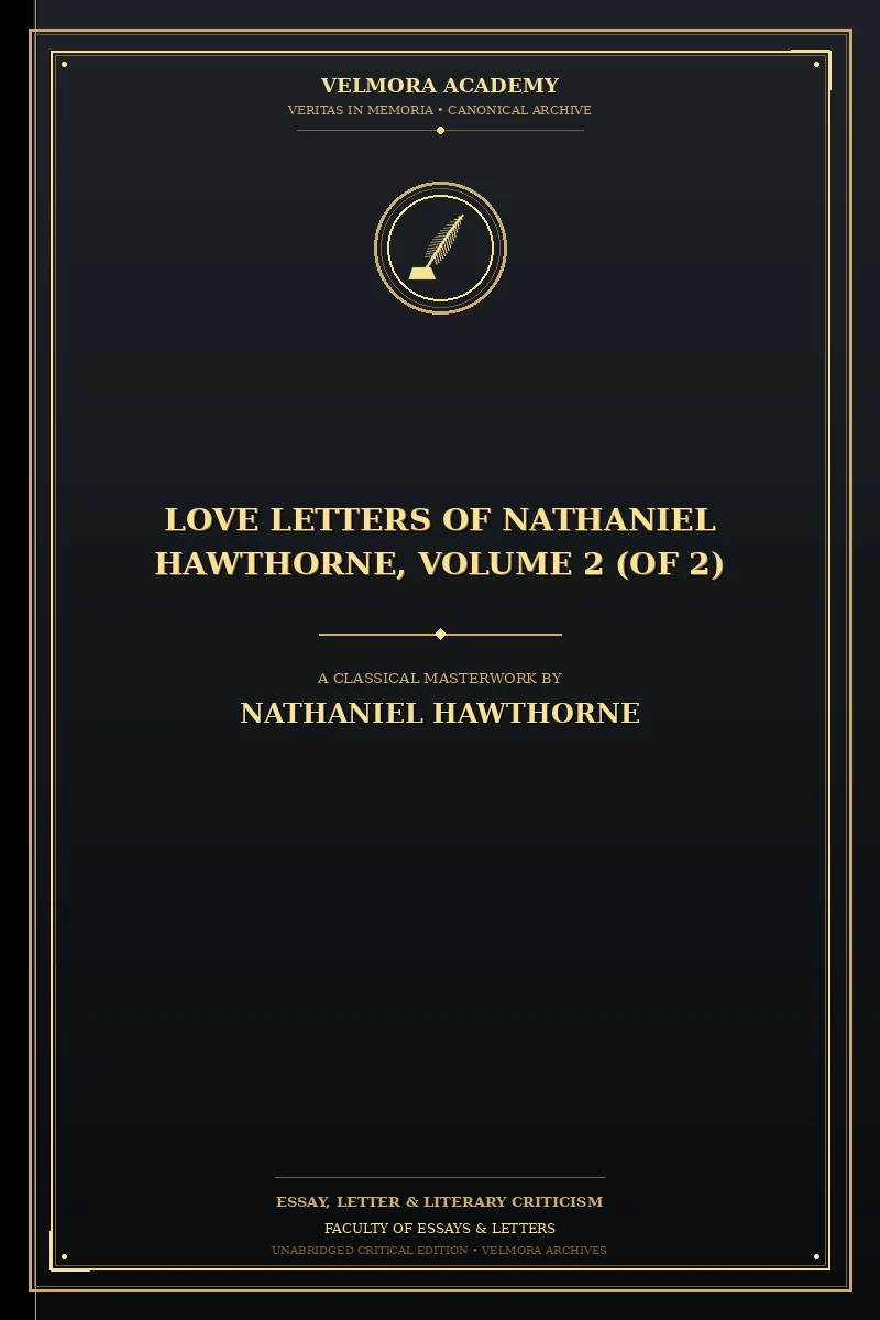 Cover of Love Letters of Nathaniel Hawthorne, Volume 2 (of 2)