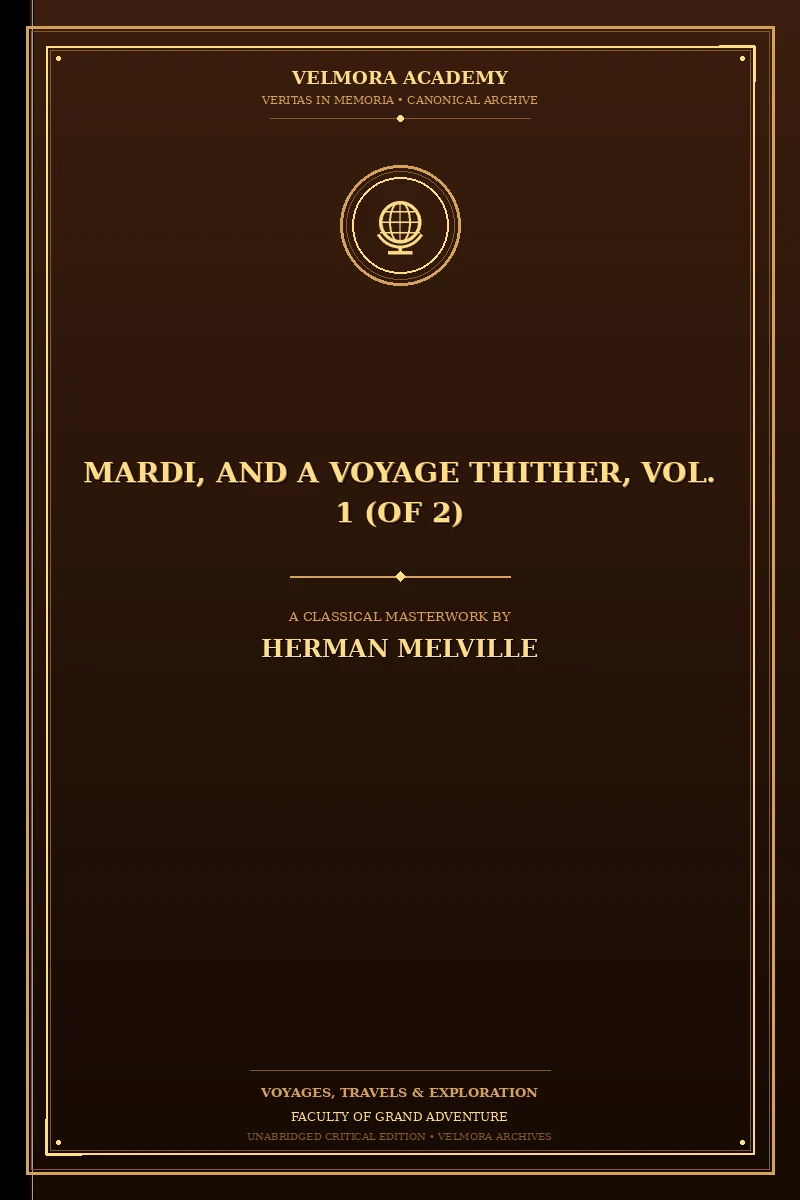 Cover of Mardi, and a Voyage Thither, Vol. 1 (of 2)