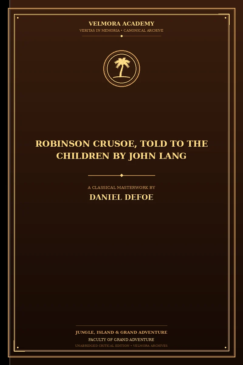 Cover of Robinson Crusoe, Told to the Children by John Lang