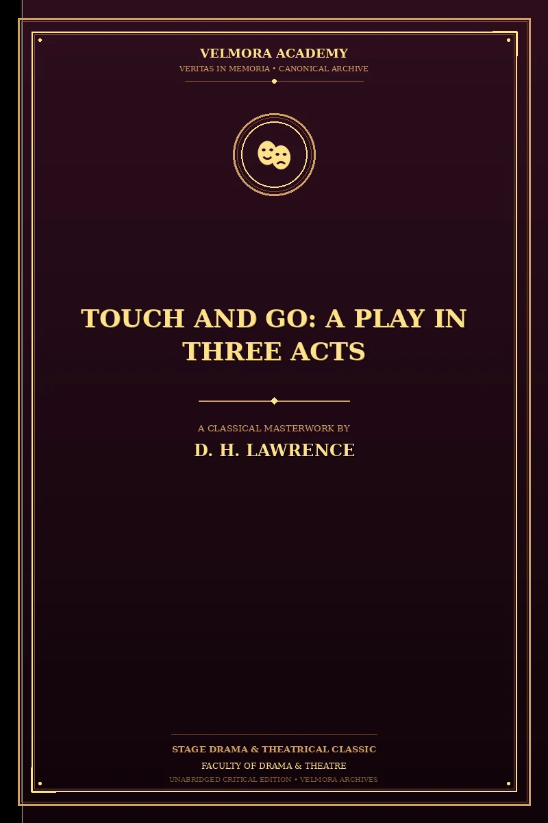 Cover of Touch and Go: A Play in Three Acts
